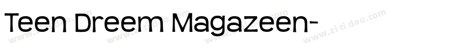 Teen Dreem Magazeen字体转换